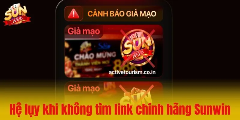 Hệ lụy khôn lường khi không tìm link chính hãng Sunwin
