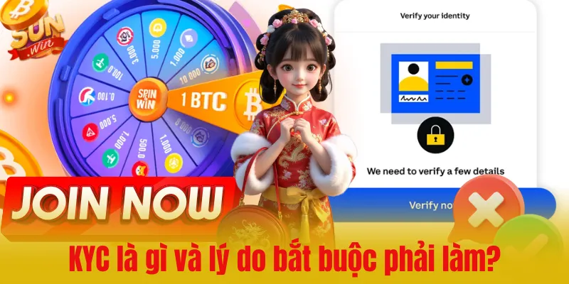KYC Sunwin là gì? và vì sao cược thủ bắt buộc phải làm?