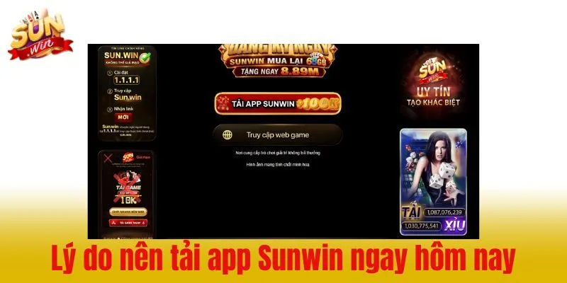 Lý do bạn nên bắt đầu việc tải app Sunwin ngay