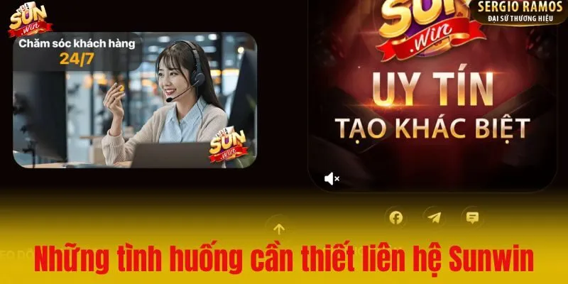 Những tình huống cần thiết nên liên hệ Sunwin ngay