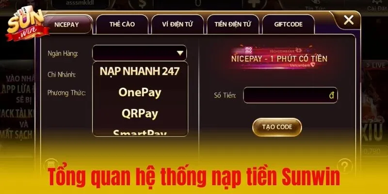 Tổng quan về hệ thống nạp tiền đa kênh của Sunwin