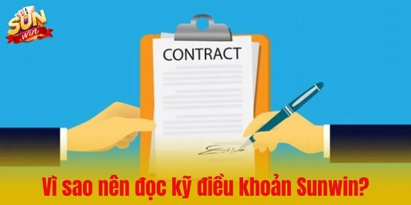 Vì sao nên đọc kỹ điều khoản Sunwin?