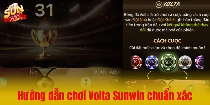 Hướng dẫn chơi Volta Sunwin chuẩn xác cho tân binh