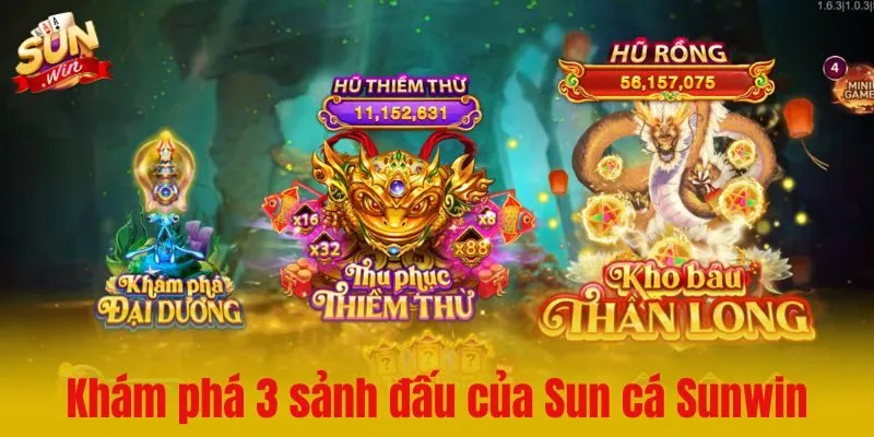 Khám phá 3 sảnh đấu cược kịch tính của Sun cá Sunwin