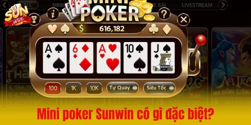 Mini poker Sunwin có gì đặc biệt?