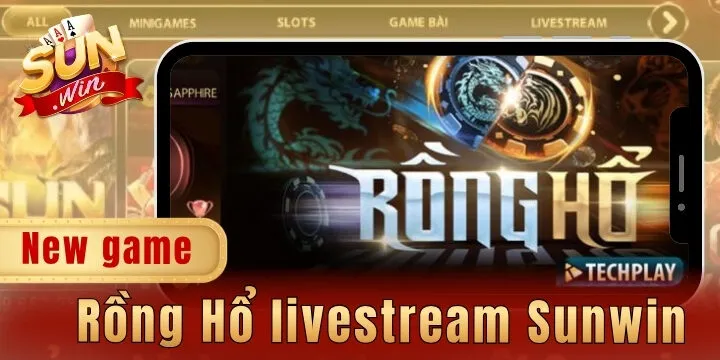 Rồng hồ livestream Sunwin – Bí kíp chinh phục sảnh cược cho người mới